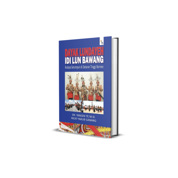 Dayak Lundayeh Idi Lun Bawang: Budaya Serumpun di Dataran Tinggi Borneo